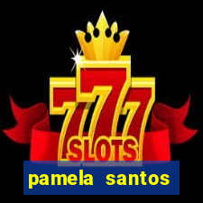 pamela santos garota de programa